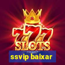 ssvip baixar